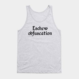 Eschew Obfuscation Tank Top